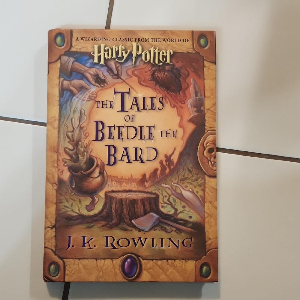"The Tales of Beedle the Bard" by J.K. Rowling Hardcover